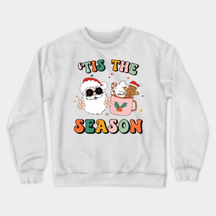 'Tis the season Funny Santa Christmas Crewneck Sweatshirt